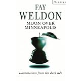 Moon Over Minneapolispar Fay Weldon