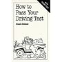 How to Pass Your Driving Test (Overcoming Common Problems)