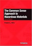 The Common Sense Approach to Hazardous Materials