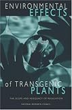 Environmental Effects of Transgenic Plants: The Scope and Adequacy of Regulation