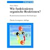 Wie funktionieren organische Reaktionen?: Reaktionsmechanismen f�r Einsteiger