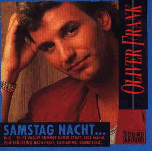 Oliver Frank - Samstag Nacht... - Zortam Music