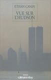 Vue sur l'Hudson par Ethan Canin Vue sur l'Hudson par Canin