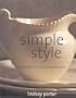 Simple Style: Fresh Looks for a Pure Natural Home