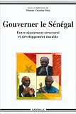 Gouverner le Sénégal : Entre ajustement structurel et développement durable