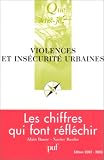 Violences et ins�curit� urbaines : Les chiffres qui font r�fl�chir