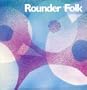 Rounder Folk