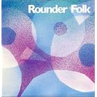 Click here to buy Rounder Folk by  Mary McCaslin, Norman Blake, Patty Larkin, John Fahey, and Mimi Farina .
