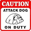 CAUTION: ATTACK DOG ON DUTY bulldog nap sign