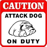 CAUTION: ATTACK DOG ON DUTY bulldog nap sign