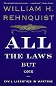 All the Laws but One: Civil Liberties in Wartime