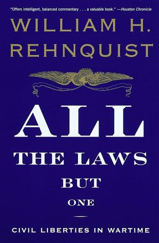 All the Laws but One: Civil Liberties in Wartime