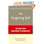 The Forgiving Self: The Road from Resentment to Connection