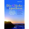 Die Gl�ckshypothese: Was uns wirklich gl�cklich macht