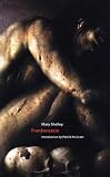 Frankenstein: or The Modern Prometheus