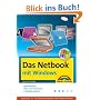 Das Netbook - mit Windows: Internet �berall, B�ro in der Hosentasche, Vergn�gen jederzeit