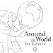 Around the World for Lovers