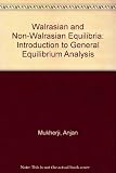 Walrasian and non-Walrasian equilibria : an introduction to general equilibrium analysis