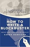 How to Write a Blockbuster (Writers Guides)
