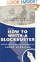 How to Write a Blockbuster (Writers' Guides)