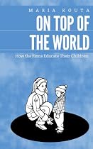 On Top of the World: How the Finns Educate Their Children-From Free Kindle Books Library