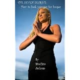 The Seven Secrets - How to look younger for longer