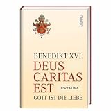 Deus caritas est - Gott ist die Liebe