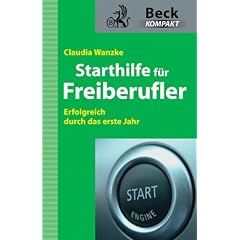 Starthilfe f�r Freiberufler: Erfolgreich durch das erste Jahr
