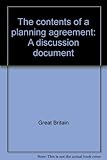 The contents of a planning agreement : a discussion document