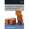 Platforms, Markets and Innovation