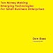 Ten Money Making Emerging Technologies For Small Business Enterprises (2)