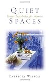 Quiet Spaces: Prayer Interludes for Women