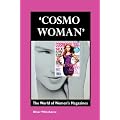 'Cosmo Woman': The World of Women's Magazines