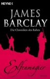 Elfenmagier: Die Chroniken des Raben, 6 - Band - James Barclay