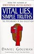 Vital Lies, Simple Truths: The Psychology of Self-deception