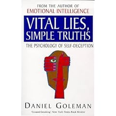 Vital Lies, Simple Truths: The Psychology of Self-deception
