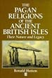 The Pagan Religions of the Ancient British Isles: Their Nature and Legacy