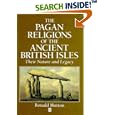 The Pagan Religions of the Ancient British Isles: Their Nature and Legacy by Ronald Hutton