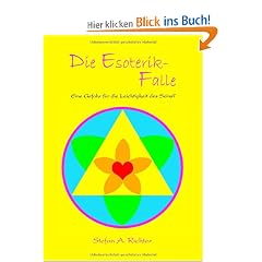 Die Esoterik-Falle: Eine Gefahr f�r die Leichtigkeit des Seins?