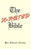 X-Rated Bible: An Irreverant Survey of Sex in the Scriptures