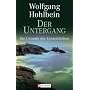 Der Untergang. Die Chronik der Unsterblichen 04.