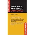 Head, Neck, and Dental Emergencies (Emergencies In..) by  Mike Perry