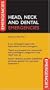Head, Neck, and Dental Emergencies (Emergencies in)