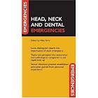 Head, Neck, and Dental Emergencies (Emergencies In..) by Mike Perry