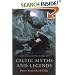 The Mammoth Book of Celtic Myths and Legends