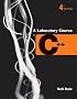 A Laboratory Course In C++