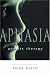 Aphasia and Its Therapy (Medicine)