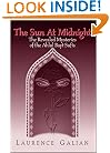 The Sun at Midnight: The Revealed Mysteries of the Ahlul Bayt Sufis