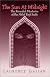 The Sun at Midnight: The Revealed Mysteries of the Ahlul Bayt Sufis