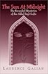 The Sun at Midnight: The Revealed Mysteries of the Ahlul Bayt Sufis
